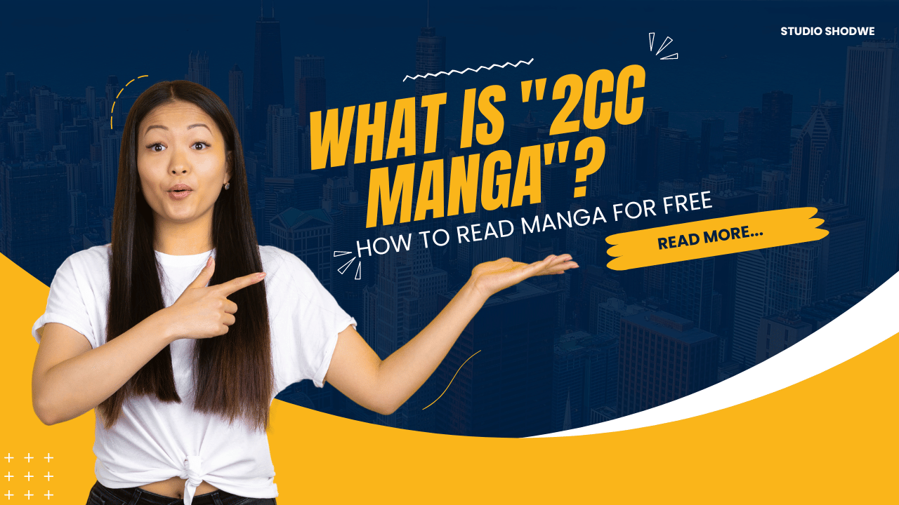 What is “2CC Manga”? How to read manga for free