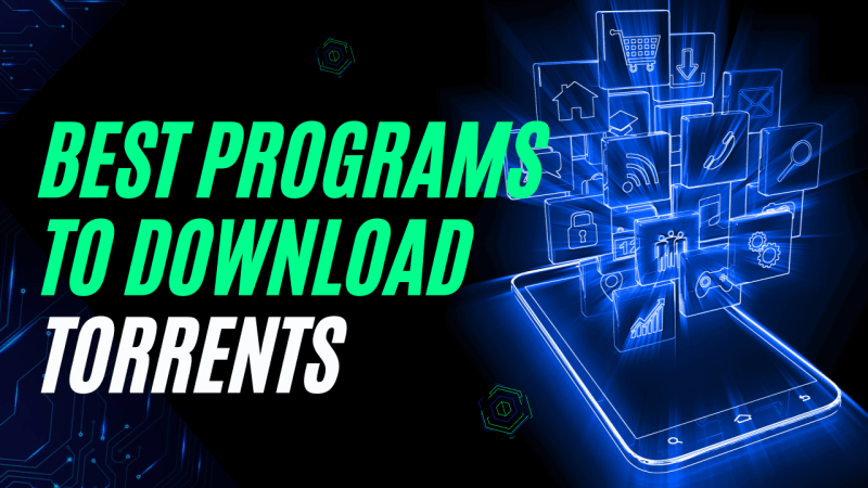 The best programs to download torrents in 2023