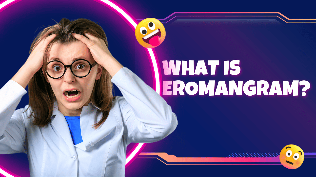 What is eromangram?